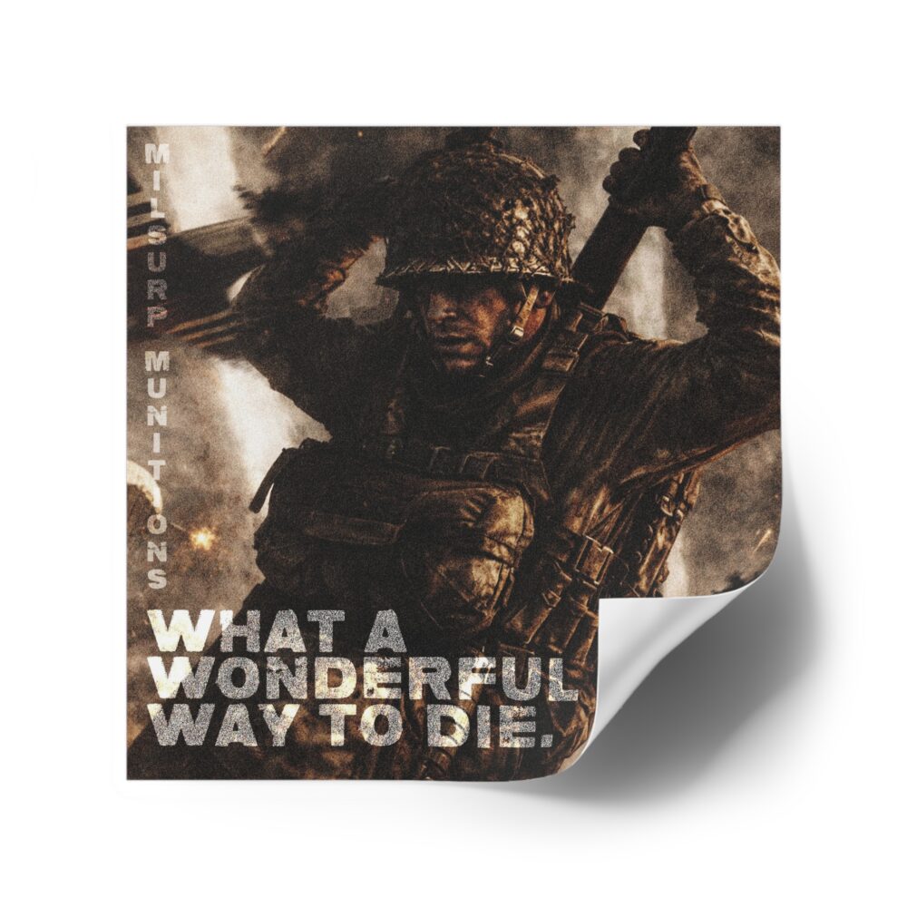 What A Wonderful Way to Die Sticker